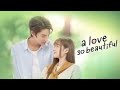 Part 2 [A Love So Beautifully] 💗 Handsome boy  and cute 😍 girl story 💗| #alovesobeautiful #thaidrama