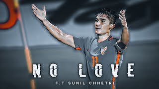 No Love X Ft Sunil Chhetri Captain Sunil Chhetri