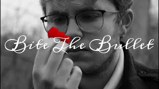 Bite The Bullet