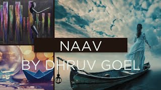Naav | by Dhruv Goel | #song#music#musicvideo#royaltyfreemusic#cruise