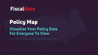 FiscalNote Policy Map: Your Issues Mapped State By State