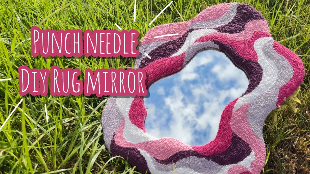Punch needle rug mirror tutorial • طريقة صنع إطار مرآة البساط بإبرة النفاش🪞🌸