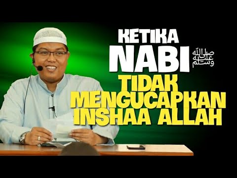 ketika-nabi-tidak-mengucapkan-inshaa-allah.-dr-firanda-andirja-ma