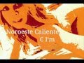 Noroeste Caliente - A Band Of Bitches C I'm Remix