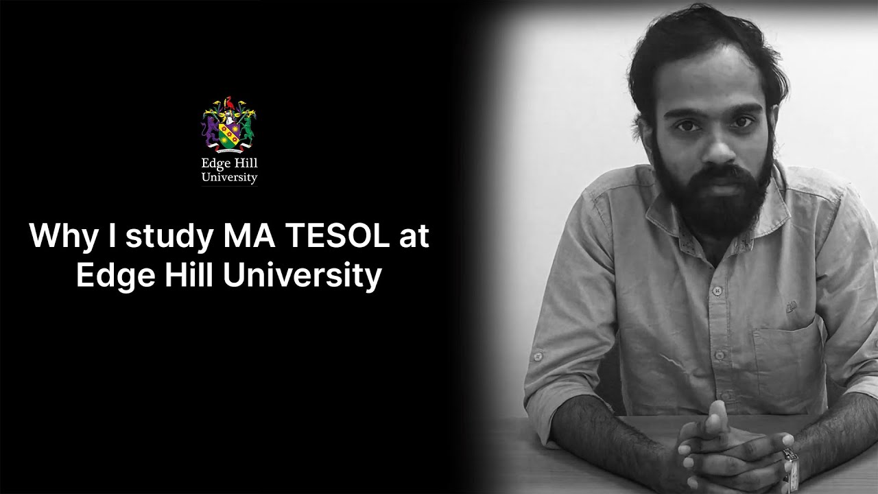 Why I study MA TESOL at Edge Hill University