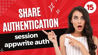 Web Developers : 15-Sharing Authentication and Appwrite Session State Globally with React Context