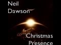 Christmas Presence-  Neil Dawson.