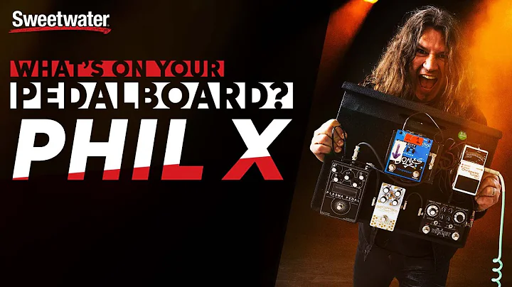 Phil X | Whats on Your Pedalboard?
