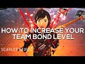 How to increase team bond level  scarlet nexus