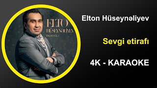 Elton Hüseynəliyev - Sevgi etirafı - Karaoke 4k Resimi