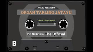 ORGAN TARLING JATAYU | ARANG KESANDING