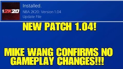NBA 2K20 PATCH 1.04 UPDATE: 100 MB ONLY? NO GAMEPLAY CHANGES? GLITCHES PATCHED?