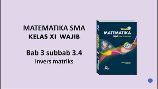 PKS MATEMATIKA  -  KELAS  - XI  |  B.3 Sub 3.4  INVERS MATRIKS