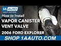 How to Replace Vapor Canister Vent Valve 2002-10 Ford Explorer