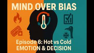 Thumbnail for Emotion vs. Logic: The Hidden Cognitive Biases Steering Our Decisions