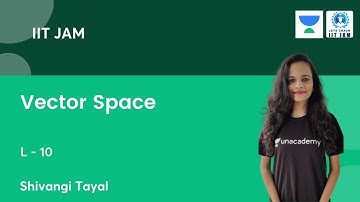 Vector Space | L-10 | IIT JAM | Let