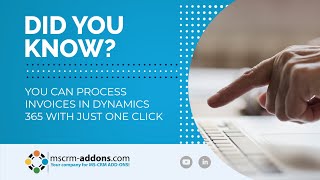Generate &amp; Send Invoices in Dynamics 365 with One Click