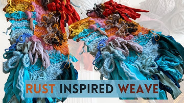 Textile Weaving *RUST* Inspired | Weave TECHNIQUES | Didsbury Art Studio