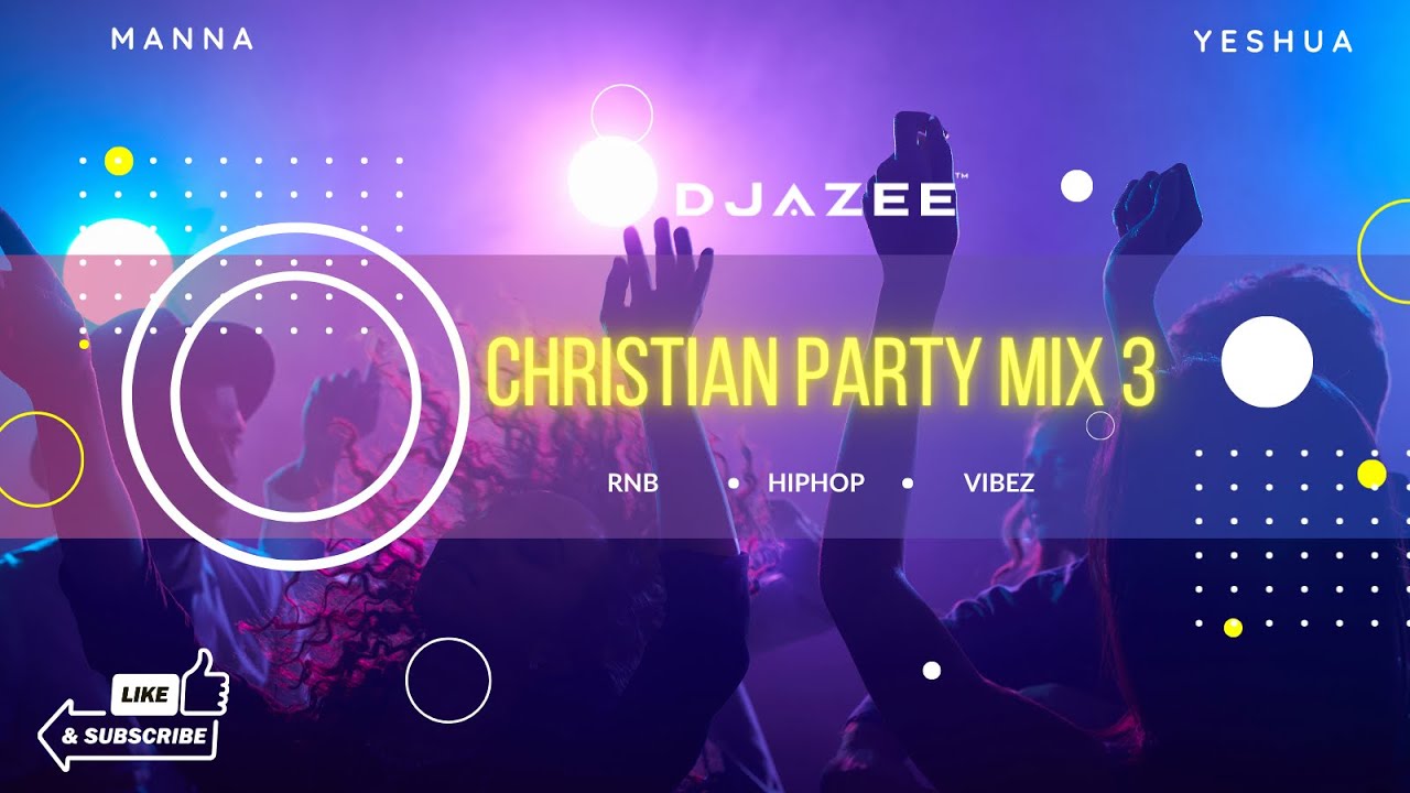 Christian Party Mix 2025 ■ Gospel Hiphop R&B Afrobeat Vibez ■ Dj AZee