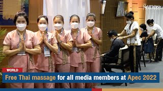 Free Thai massage for all media members at Apec 2022 | The Nation screenshot 4