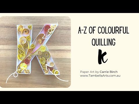 K Colourful Quilling