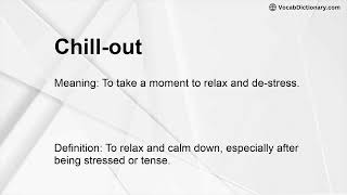 Chill-out Meaning