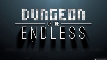Dungeon of the Endless | Drill Pod | lvl 34 to 36