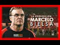 Cuando Bielsa nos hizo ver el fútbol de una manera diferente (Documental)