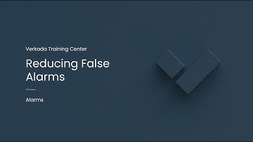 Verkada Alarms | Reducing False Alarms (Command Admin)