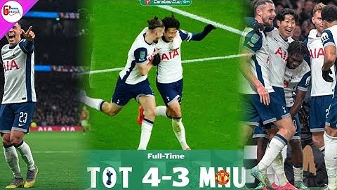 ท็อตแนม 4-3 แมนเชสเตอร์ยูไนเต็ด Tottenham Hotspur 4-3 Manchester United Carabao Cup |  GN report