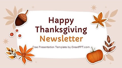 Free Happy Thanksgiving Newsletter PowerPoint Template by GreatPPT