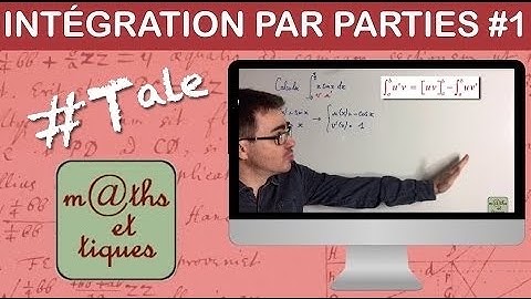 Effectuer une intégration par parties (1) - Terminale