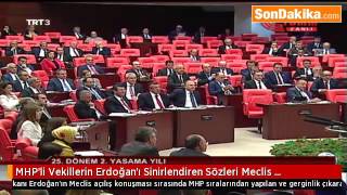 MHP’li Vekillerin Erdoğan’ı Sinirlendiren Sözleri Meclis Tutanaklarında