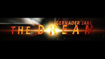 The Dream - Destiny Montage - Gernader Jake
