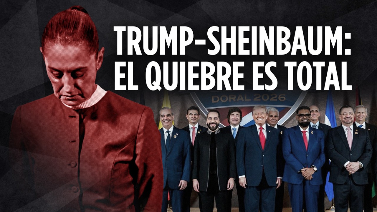 Trump-Sheinbaum: el quiebre es total