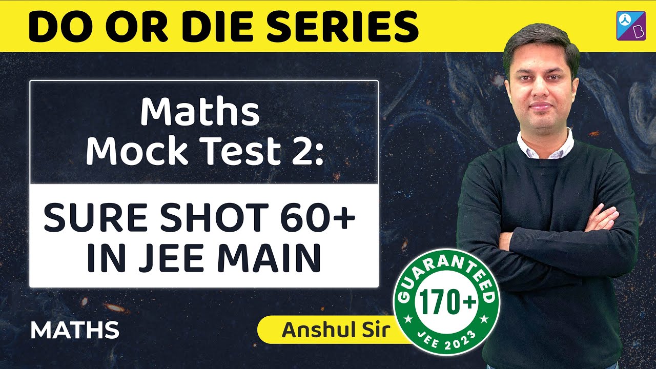 JEE Main 2023 Mock Test-2: JEE Mock Paper Attempting Strategy to ...