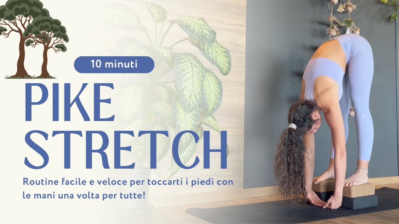 Il SEGRETO per toccarsi i PIEDI nel PIKE! Routine completa anche per PRINCIPIANTI!