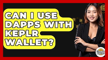 Can I Use DApps With Keplr Wallet? - CryptoBasics360.com