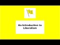 An Introduction to Liberalism