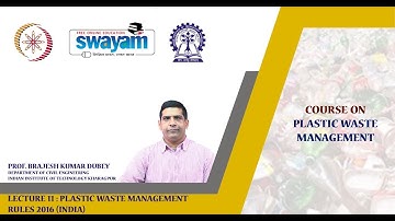 Lecture 11  : Plastic Waste Management Rules 2016 (India)