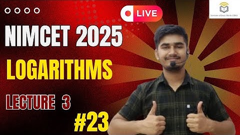 Nimcet 2025 | Logarithms   | Lecture 3 |  Vijaypal Choudhary