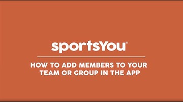 How to Add Members to Your Team or Group in the sportsYou App
