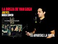 TEMA PATROCINADO | LA OREJA DE VAN GOGH: Jueves | Rock Cover