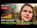 Ben Kilner Income from Youtube Update 2025