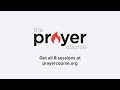 The Prayer Course - An Introduction