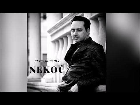 Kevin Koradin - Nekoč (Official Audio) 2021