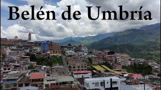 Belén de Umbría, Risaralda (Tour & History) Colombia