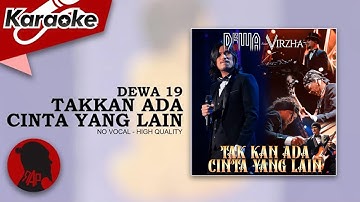 TAKKAN ADA CINTA YANG LAIN (Orchestra) - Dewa 19 | Karaoke