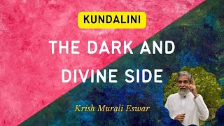 The Dark and Divine side of Kundalini #kundalini #meditation #kundaliniawakening #kundaliniyoga