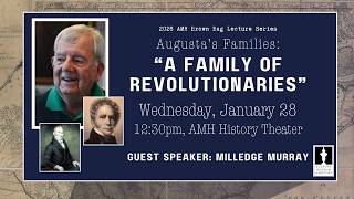 January 2026 Brown Bag Lecture: A Family Of Revolutionaries 